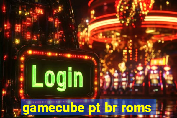 gamecube pt br roms